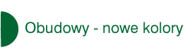 Obudowy - nowe kolory