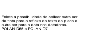 Istnieje możliwość zastosowania innego koloru tuszu do odbijania tekstu z płytki i innego do daty w datownikach Polan D55 i Polan d7